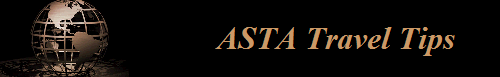 ASTA Travel Tips     
