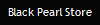Black Pearl Store