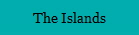 The Islands