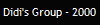 Didi's Group - 2000