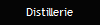 Distillerie
