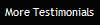 More Testimonials