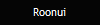 Roonui