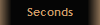 Seconds