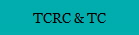 TCRC & TC