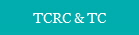 TCRC & TC