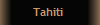 Tahiti 