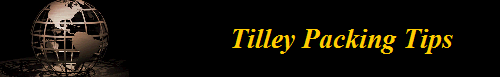 Tilley Packing Tips      