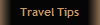 Travel Tips